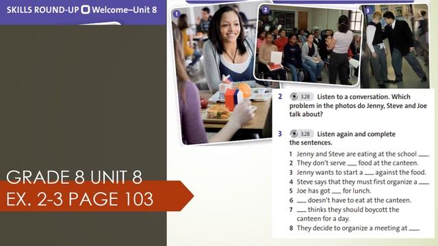 Grade 8 Unit 8 Ex 2 3 Page 103 смотреть онлайн