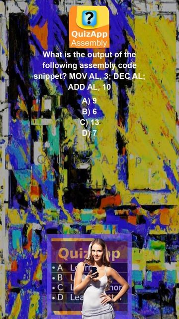 Assembly What is the output of the following assembly code snippet MOV AL 3 DEC AL ADD AL 10