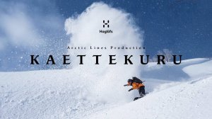 Kaettekuru - Backcountry Snowboarding in Japan (2024)   4К