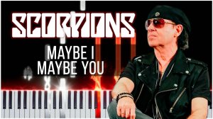 Maybe I Maybe You (Scorpions) 【 КАВЕР НА ПИАНИНО 】