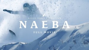 NAEBA - Japan Snowboarding (2024)  4К