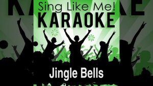 Jingle Bells (Karaoke Version) (Originally Performed By Dean Martin)