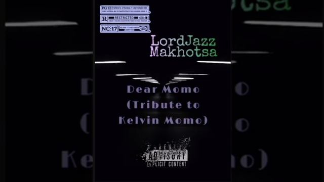Dear Momo (Tribute to Kelvin Momo) prod by LordJazz Makhotsa смотреть онлайн