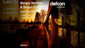 Sergey Nevone & Simon O'Shine-Last Goodbye (Original Mix)