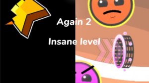 Again 2 100%|insane level| (Geometry Dash)