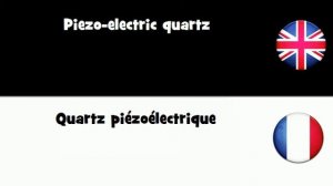 APPRENDRE L'ANGLAIS = Quartz piézoélectrique