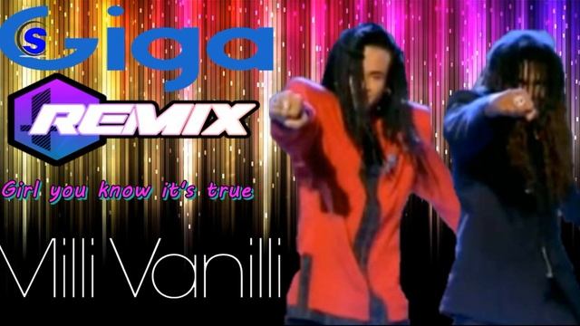 Milli Vanilli - Girl you know it's true (Giga Remix by $@nD3R) смотреть онлайн