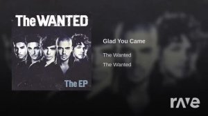 This Glad What You Came For - The Wanted - Topic & Calvin Harris - Topic | RaveDJ