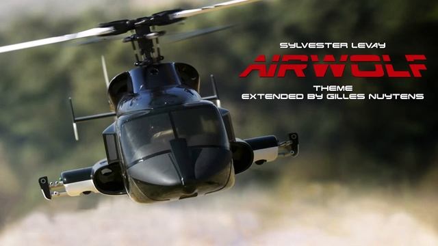 Sylvester Levay - Airwolf - Theme [Extended by Gilles Nuytens] смотреть онлайн