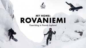 Freeride snowboarding in Finnish Lapland l Arctic Lines