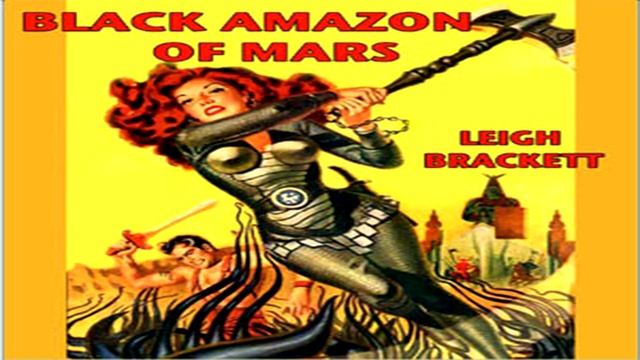 Black Amazon Of Mars ♦ By Leigh Brackett ♦ Fantasy Fiction ♦ Full Audiobook смотреть онлайн