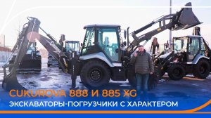 Обзор экскаваторов-погрузчиков Cukurova 888 и 885 XG. В чем их «сила»?