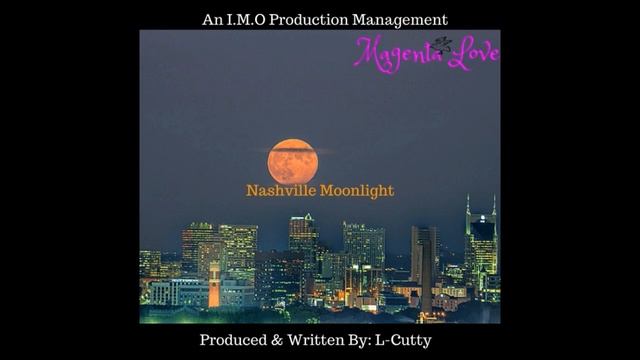Magenta Love- Nashville Moonlight