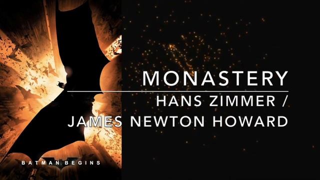 Hans Zimmer/James Newton Howard: Monastery [Batman Begins Unreleased Music] смотреть онлайн