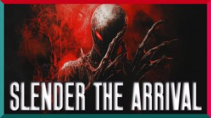 Slender: The Arrival ★ Тьма Ближе, Чем Кажется ★ Игра Полностью