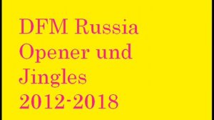 DFM Russia Opener und Jingles 2012-2018
