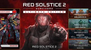 Red Solstice 2 Survivors - Официальный трейлер консольного запуска Ultimate Edition