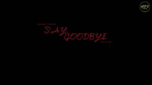 [Vietsub] Say Goodbye - Jay Park x Yultron (Feat. Sik-K, pH-1)