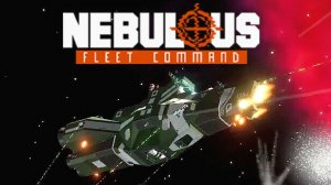 NEBULOUS: Fleet Command | Посмотрел сам, поделись с друзьями