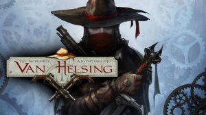 The Incredible Adventures of Van Helsing - прохождение ( 1 )  #VanHelsing