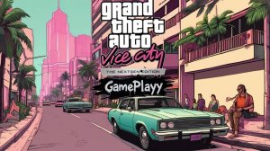 GTA Vice City: The Nextgen Edition — Время для новых приключений Gamesvoice