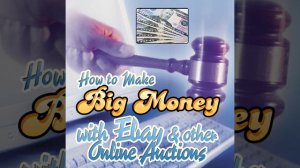 Starting Your Own Business WIth Ebay and Other Online Auctions