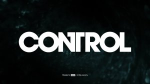 Проходим Control # Продолжение