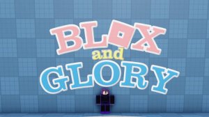 Прошёл Obby в Blox and glory