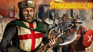 НАСТОЯЩАЯ ЦИТАДЕЛЬ СТРАТЕГИЙ ➤ STRONGHOLD HD #1