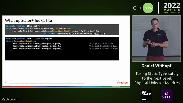 Taking Static Type-safety to the Next Level: Physical Units for Matrices - Daniel Withopf  CppNow 2