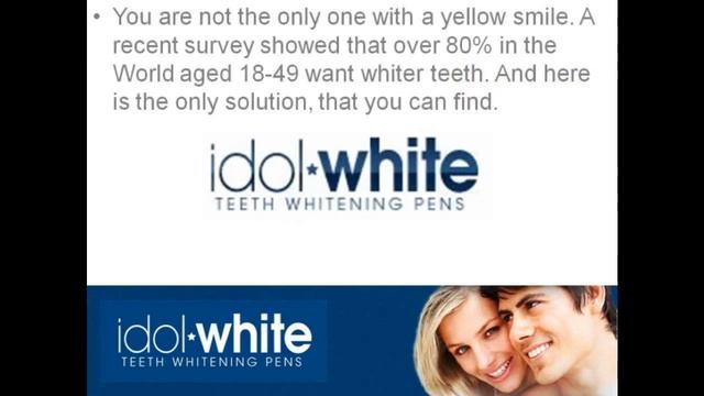 Get White Theet  Idol White Teeth )