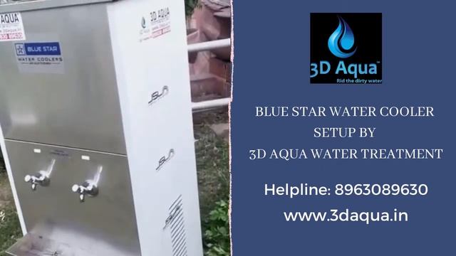 Blue Star water cooler set up by 3D Aqua Water Treatment Company