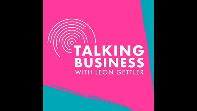 Talking Business with Leon Gettler