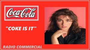 RADIO COMMERCIAL - "COKE IS IT" (LAURA BRANIGAN)