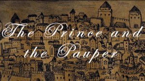 The Prince and the Pauper