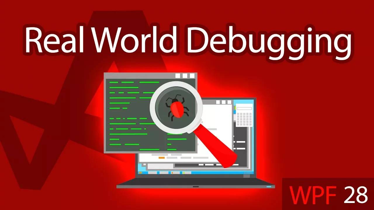 C# WPF UI Tutorials： 28 - Real World Debugging Application