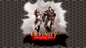 Divinity: Original Sin / прохождение  летсплей / Выпуск 1