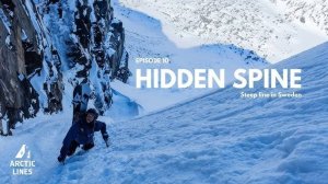 Steep Line in Sweden - Hidden Spine l  Arctic Lines