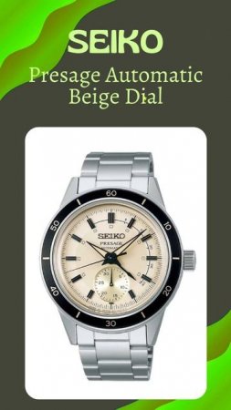 SEIKO Presage Automatic Beige Dial - MEN'S FAVOURITE WATCH OF THE DAY 30.07.23