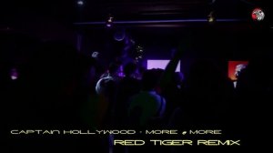 Captain Hollywood - more & more 2025 _ Red Tiger remix