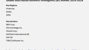 Global SaaS based Business Intelligence BI Market 2014 2018