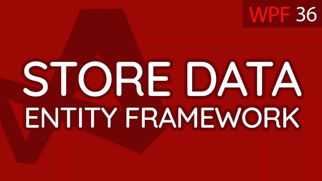 C# WPF UI Tutorials： 36 - Store Data in Entity Framework Database