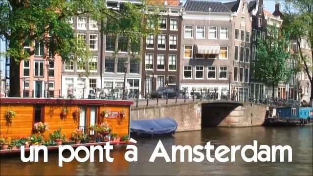 Французский язык для начинающих # 1 time lapse # un pont à Amsterdam смотреть онлайн