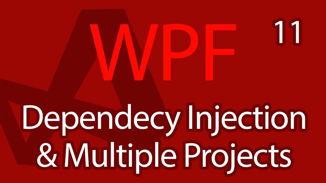 C# WPF UI Tutorials： 11 - Dependency Injection & Multiple Projects