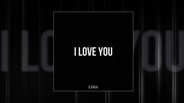 LIMA - I love you (Официальная премьера трека)