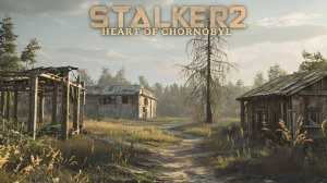 STALKER 2 Heart of Chornobyl №72 Режим "Исследователь"4k 60к/с - Хутор на холме. #stalker2