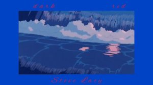 dark red - steve lacy 《slowed》(1 hour version)