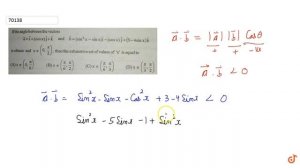 If the angle between the vectors `veca=hat i+(cos x)hat j+hat k and  vec b=(sin^2 x-sin x)hat i...