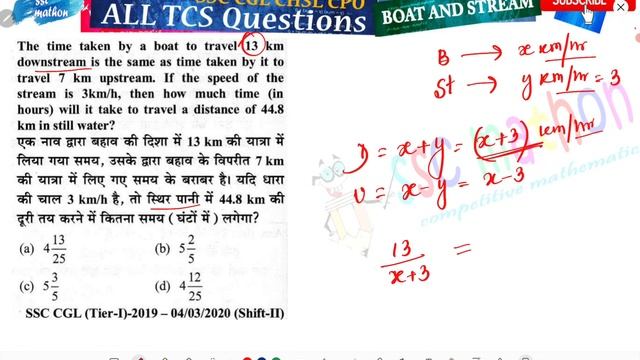 The time taken by a boat to travel 13 km downstream is the same time taken by it to travel 7 km