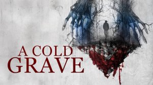 Холодная могила (2024) / A Cold Grave